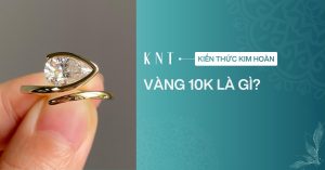 Vàng 10K là gì