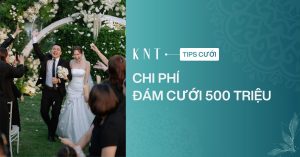 Chi phí đám cưới 500 triệu