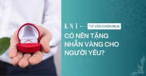 Có nên tặng nhẫn vàng cho người yêu​? Có ý nghĩa gì không?