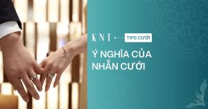 Ý nghĩa của nhẫn cưới trong tình yêu, hôn nhân và Phật giáo