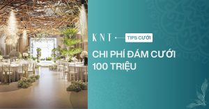 Chi phí đám cưới 100 triệu thì có thể tổ chức được không?