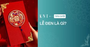 Lễ đen là gì? Lễ đen nên chuẩn bị bao nhiêu là đủ?