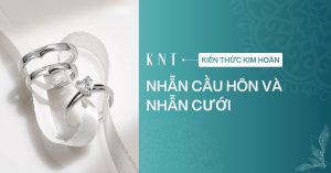 Nhẫn cầu hôn và nhẫn cưới khác gì nhau? Có cần mua cả 2 không?