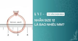 Nhẫn size 12 là bao nhiêu mm? Bảng quy đổi VN/US và cách đo