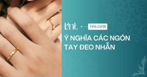 Ý nghĩa các ngón tay đeo nhẫn: Hướng dẫn chuẩn xác nhất 2026