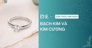 Bạch kim và kim cương cái nào đắt hơn? So sánh chi tiết