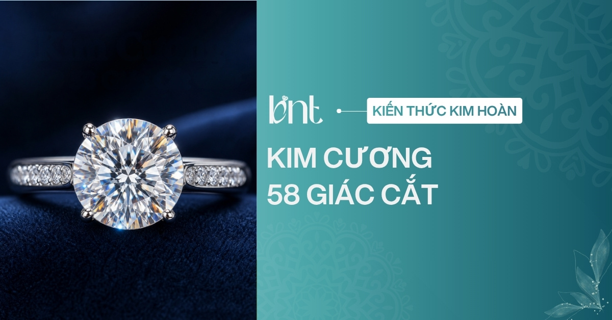 Kim cương 58 giác cắt là gì? So sánh với kim cương 100 giác cắt