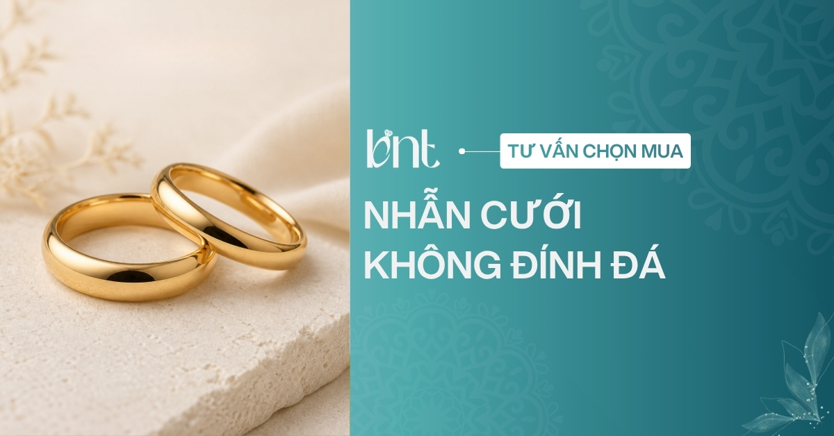 Top 11 mẫu nhẫn cưới không đính đá bền đẹp theo thời gian