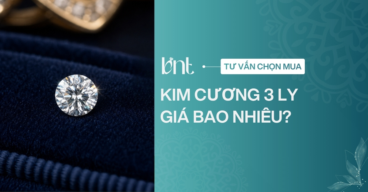 Kim cương 3 ly giá bao nhiêu? Bảng giá cập nhật mới nhất