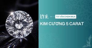 Kim cương 5 carat: Bảng giá chi tiết và tiêu chí chọn mua