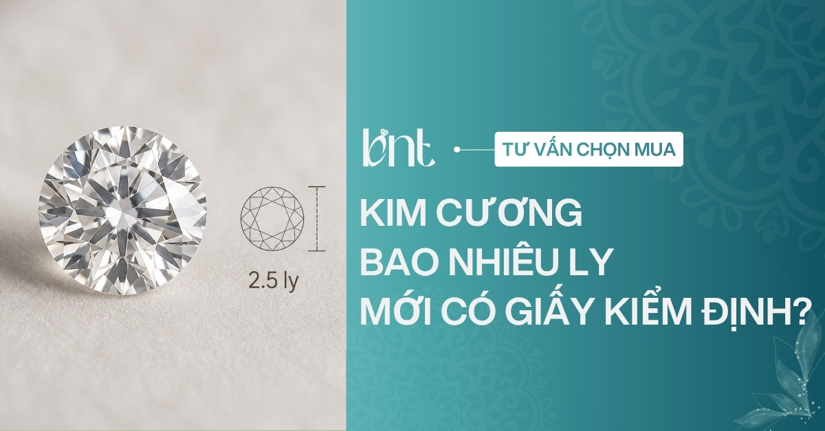 Kim cương bao nhiêu ly mới có giấy kiểm định? Cách hiểu đúng khi mua