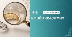 Cách đọc nhanh ký hiệu kim cương trên nhẫn chính xác nhất