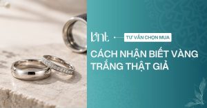 Cách nhận biết vàng trắng thật giả tại nhà chính xác nhất
