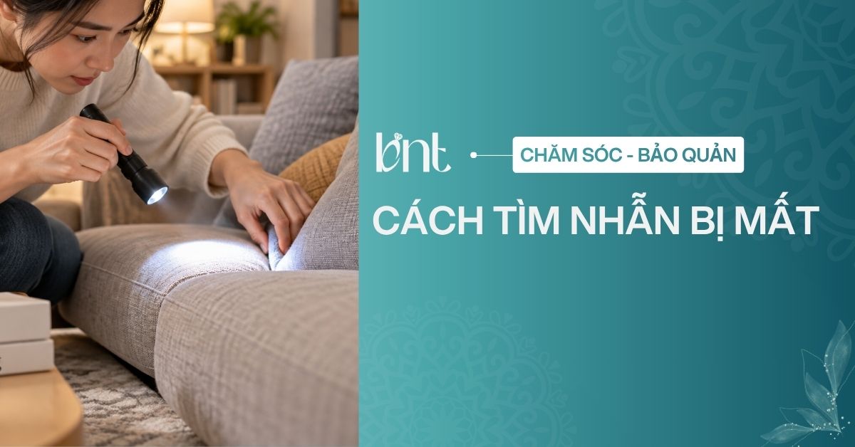 Cách tìm nhẫn bị mất nhanh và hiệu quả: Hướng dẫn chi tiết