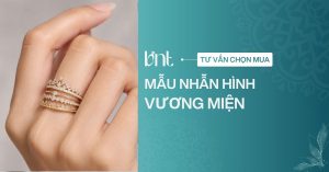 Top 5 mẫu nhẫn hình vương miện đẹp, tinh tế hợp mọi dáng tay